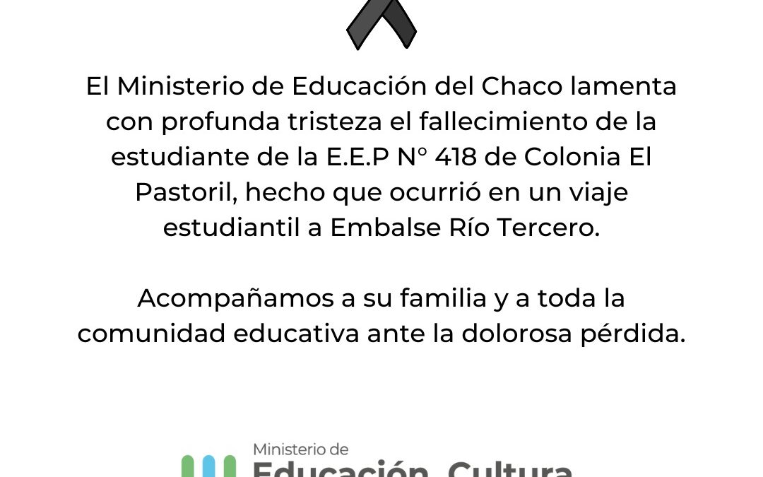 EL GOBIERNO DE LA PROVINCIA ASISTE A LA FAMILIA DE UNA ESTUDIANTE CHAQUEÑA FALLECIDA EN CÓRDOBA