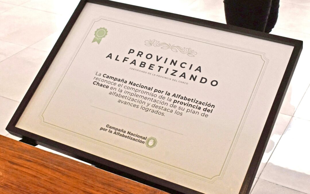 “ARGENTINOS POR LA EDUCACIÓN”: CHACO FUE RECONOCIDO POR LOS AVANCES EN ALFABETIZACIÓN INICIAL