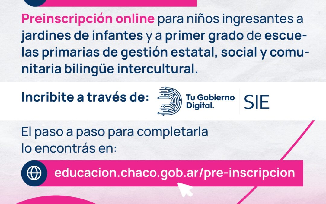 COMIENZA LA PREINSCRIPCIÓN 2026 PARA LOS NIVELES INICIAL Y PRIMARIO